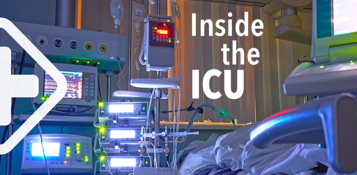 Inside the Intensive Care Unit: What's going on? What to Expect?